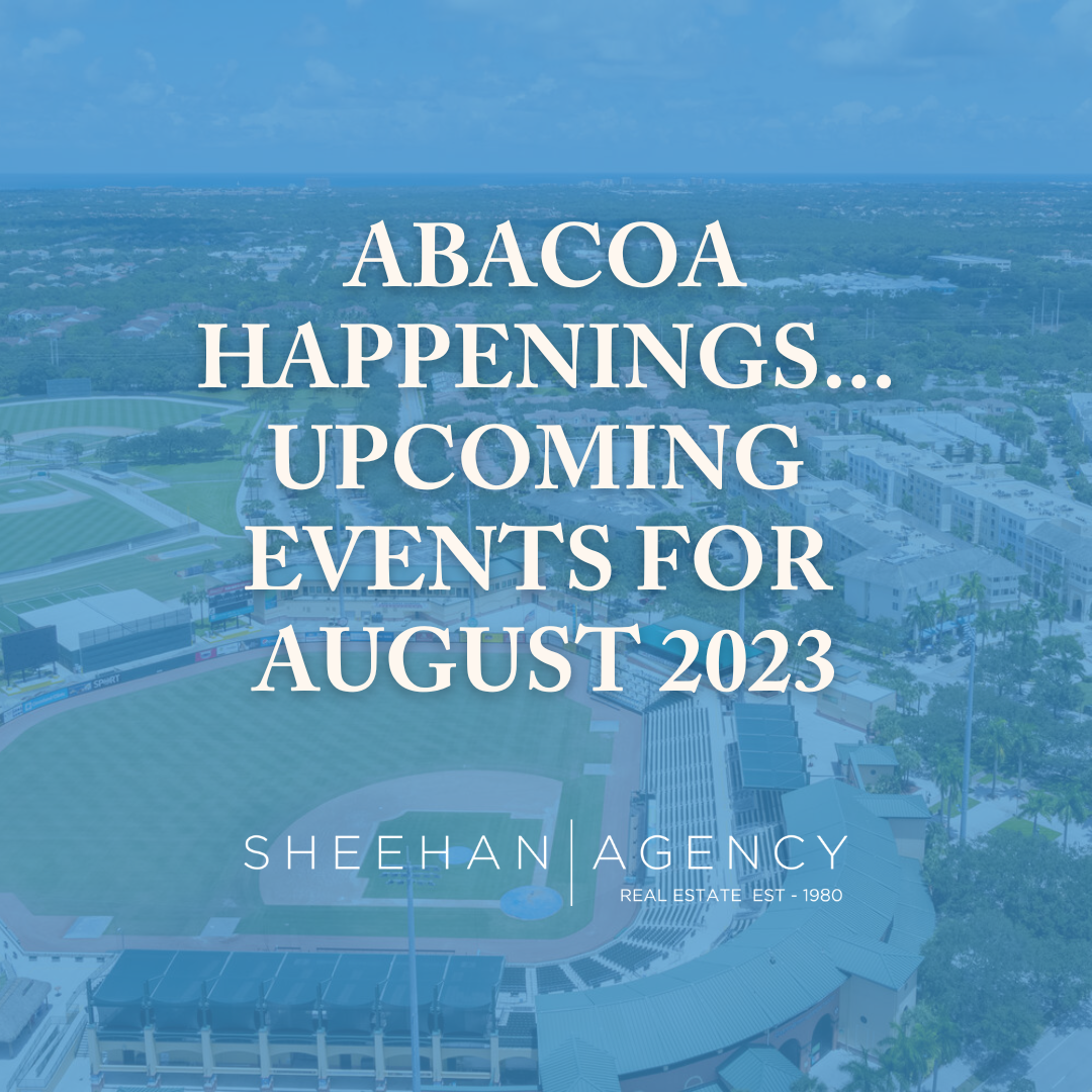 ABACOA HAPPENINGS… Events in August 2023 The Sheehan Agency